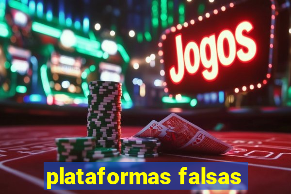 plataformas falsas